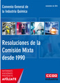 Resumen de resoluciones de la Comisión Mixta del Convenio General de la Industria Química desde 1990