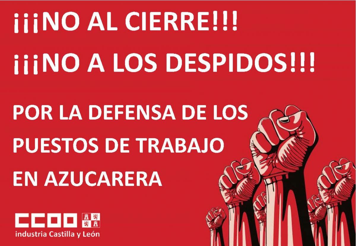 NO al Cierre, NO a los Despidos en Azucarera