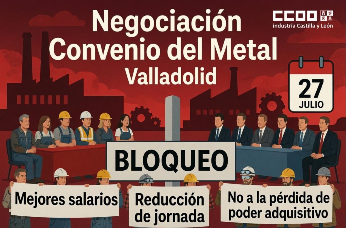 Negociación del Convenio Siderometalúrgico de Valladolid y Provincia