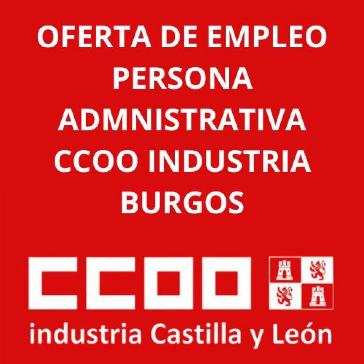 Oferta de Empleo Persona Administrativa CCOO Industria Burgos